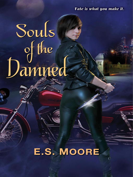Title details for Souls of the Damned by E.S. Moore - Available